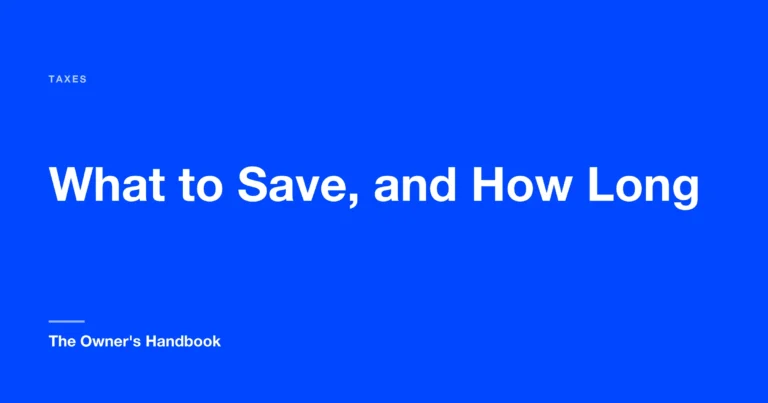 What to Save, and How Long