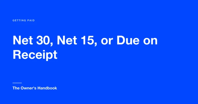 Net 30, Net 15, or Due on Receipt