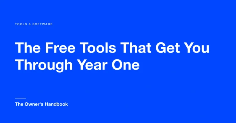 The Free Tools That Get You Through Year One
