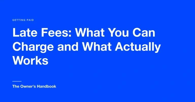 Late Fees: What You Can Charge and What Actually Works