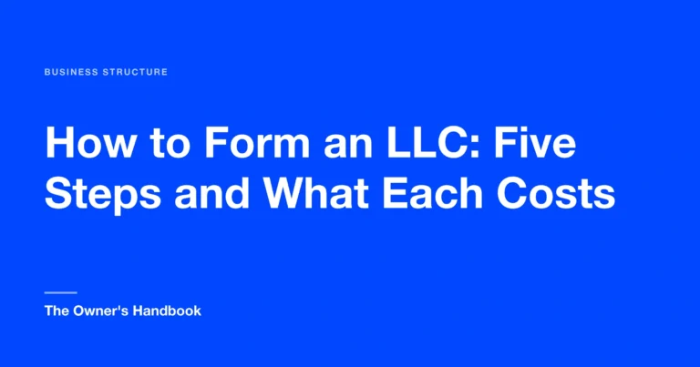 How to Form an LLC: Five Steps and What Each Costs