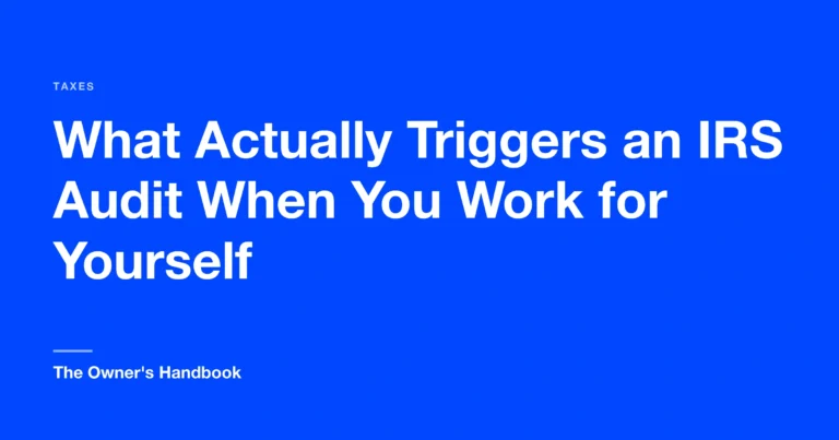 What Actually Triggers an IRS Audit When You Work for Yourself