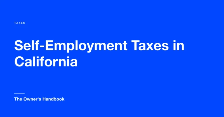 Self-Employment Taxes in California: The Parts the IRS Does Not Warn You About