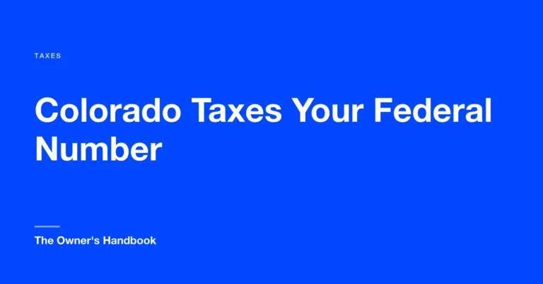 Colorado Taxes Your Federal Number, Then Sends Some Back