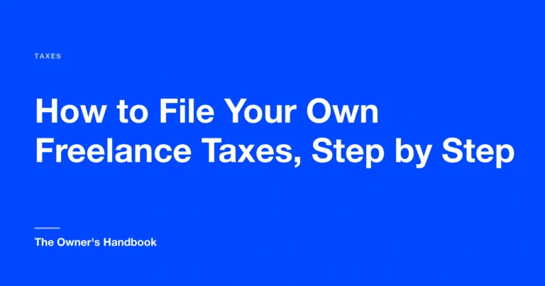 How to File Your Own Freelance Taxes, Step by Step