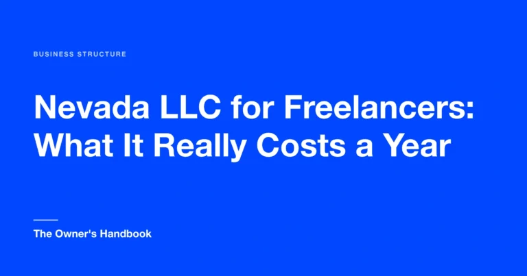 Nevada LLC for Freelancers: What It Really Costs a Year