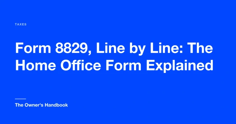 Form 8829, Line by Line: The Home Office Form Explained