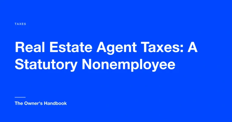 Real Estate Agent Taxes: A Statutory Nonemployee
