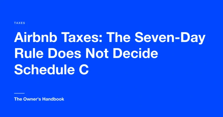 Airbnb Taxes: The Seven-Day Rule Does Not Decide Schedule C