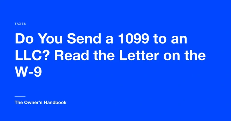 Do You Send a 1099 to an LLC? Read the Letter on the W-9