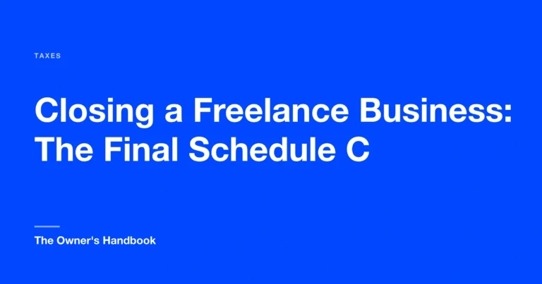 Closing a Freelance Business: The Final Schedule C
